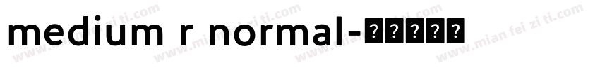 medium r normal字体转换